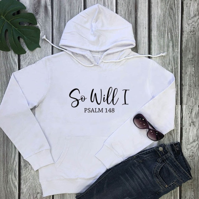So Will I Hoody (Unisex)