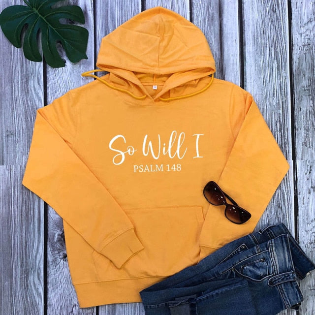 So Will I Hoody (Unisex)